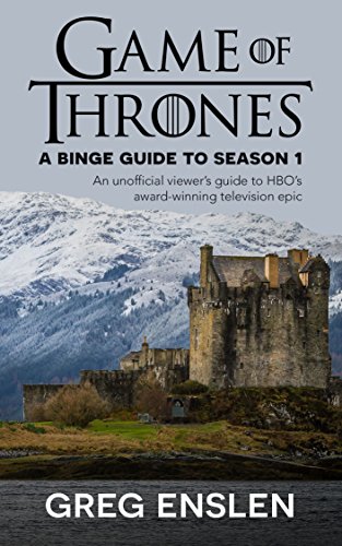 Game of Thrones: A Binge Guide to Season 1