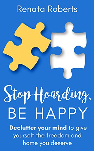 Stop Hoarding, Be Happy