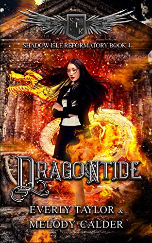 Dragontide (Shadow Isle Reformatory Book 4) (Shadow Isle Reformatory (Reverse Harem Series))