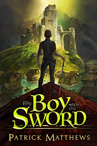 The Boy With The Sword (Dragon Run Book 2) - Crave Books