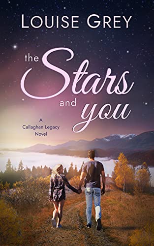 The Stars and You (The Callaghan Legacy Book 1)