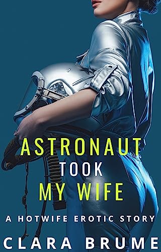 Astronaut Took My Wife - CraveBooks