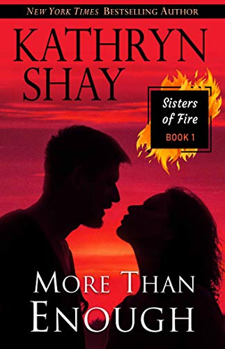 More Than Enough (Sisters of Fire Book 1)