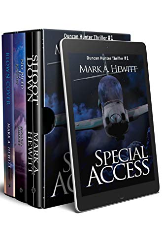 Duncan Hunter Thriller - Box Set: Special Access, Shoot Down, No Need to Know, Blown Cover