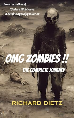 OMG Zombies !! : A Zombie Series : The Complete Journey