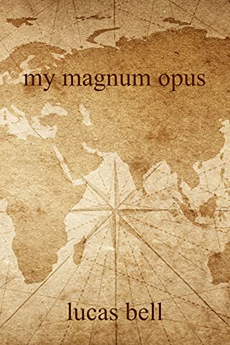 my magnum opus (Bell's Codex Book 2)