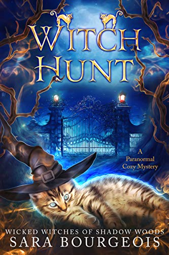 Witch Hunt (Wicked Witches of Shadow Woods Book 1)