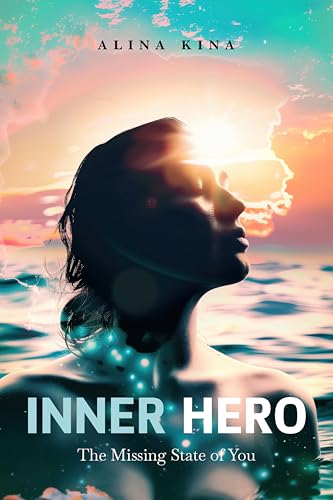 Inner Hero: The Missing State of You - CraveBooks