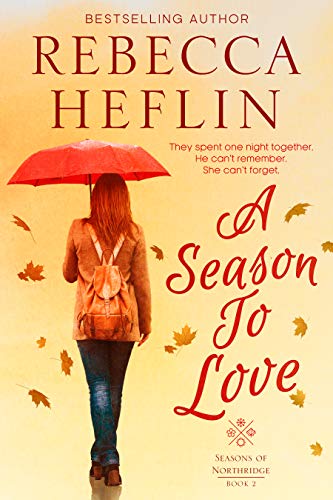 A Season to Love (Seasons of Northridge Book 2)