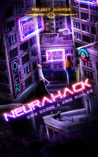 Neurahack: A YA/NA cyberpunk sci-fi novel (Project... - CraveBooks