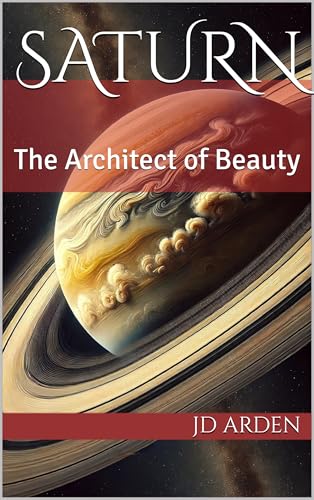 Saturn: The Architect of Beauty (The Celestial Conversations Book 7)