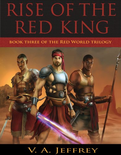 Rise of the Red King (Red World Trilogy Book 3)