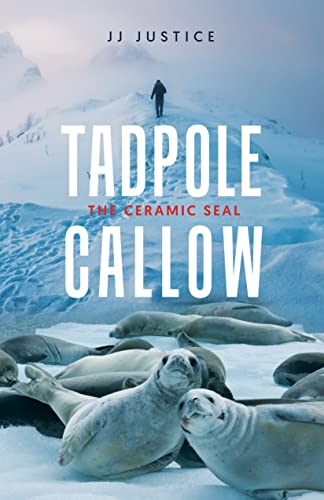 Tadpole Callow: The Ceramic Seal (A SEAL Team Stryker Book)