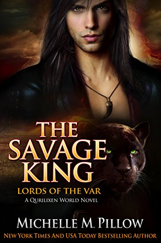The Savage King: A Qurilixen World Novel (Lords of... - Crave Books
