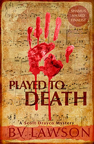 Played to Death: A Scott Drayco Mystery (Scott Drayco Mystery Series Book 1)
