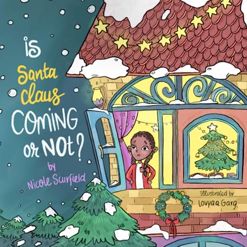IS SANTA CLAUS COMING OR NOT? (Book In Tow Books)