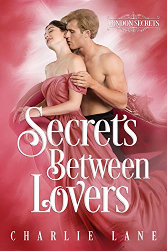 Secrets Between Lovers - CraveBooks