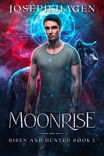 MOONRISE- Risen and Hunted Book 1: A Contemporary Werewolf Fantasy