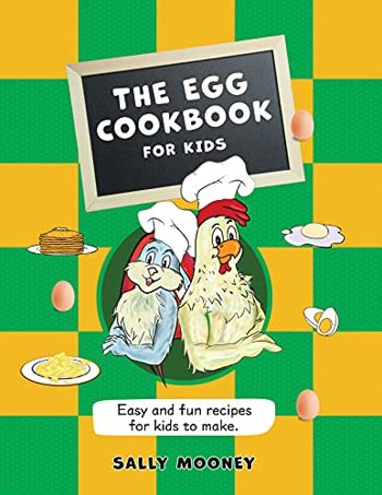 The Egg Cookbook for Kids: Easy and fun recipes fo... - Crave Books