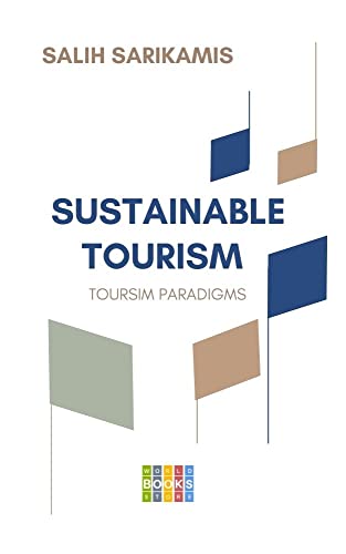 Sustainable Tourism: Tourism Paradigms