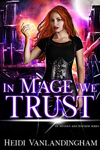 In Mage We Trust (Of Mystics and Mayhem Book 1) - CraveBooks