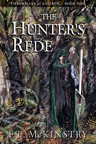 The Hunter's Rede (Chronicles of Ealiron Book 1) - Crave Books