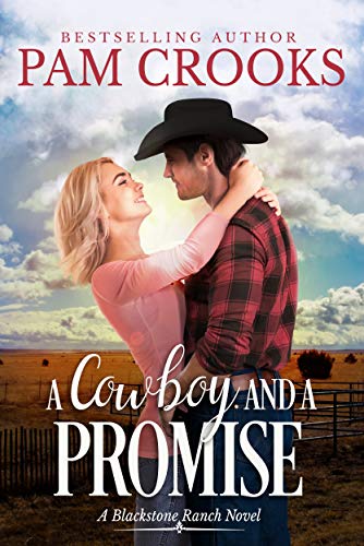 A Cowboy and a Promise (Blackstone Ranch Book 1) - Crave Books