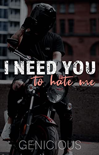 I Need You to Hate Me - CraveBooks