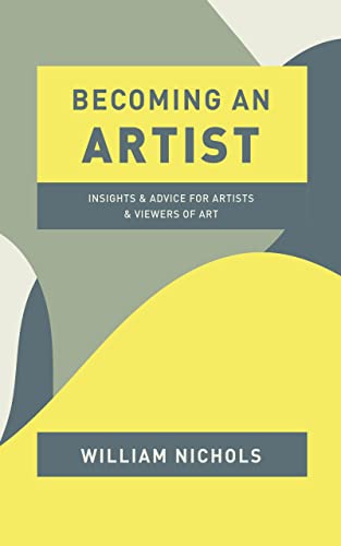 Becoming an Artist: Insights and Advice for Artist... - CraveBooks