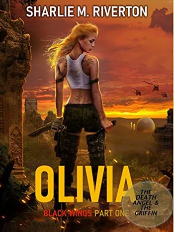 Olivia - The Death Angel & The Griffin: Black Wings: Part One (Inside Outside: Black Wings Book 1)