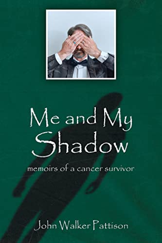 Me and My Shadow: Memoirs of a Cancer Survivor - CraveBooks