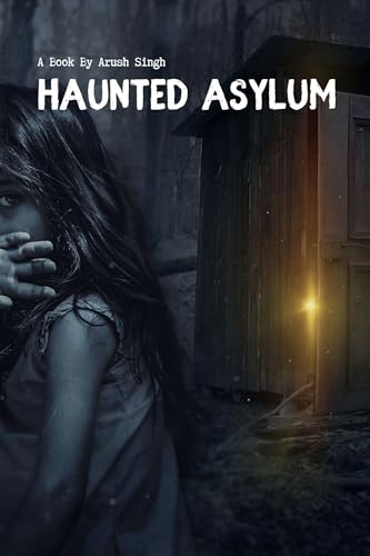 Haunted Asylum - CraveBooks