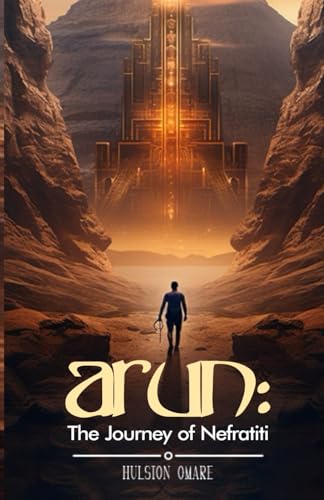 Arun: The Journey of Nefratiti - CraveBooks