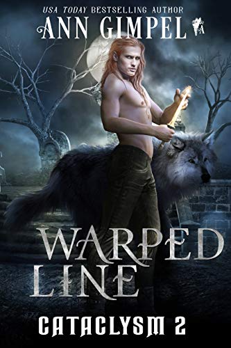 Warped Line: An Urban Fantasy (Cataclysm Book 2)