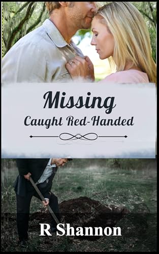 Missing - Caught Red Handed