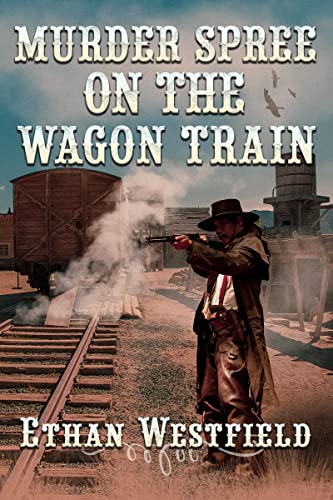 Murder Spree on the Wagon Train