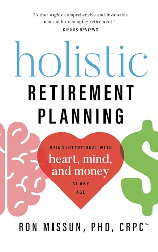 Holistic Retirement Planning: Being Intentional wi... - CraveBooks