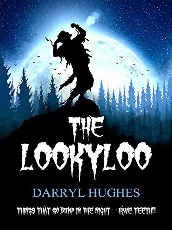 THE LOOKYLOO: (A suspenseful coming of age werewolf horror mystery thriller book for kids, teens, and adults)