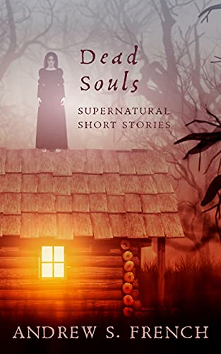 Dead Souls: A Supernatural Short Story Collection - CraveBooks