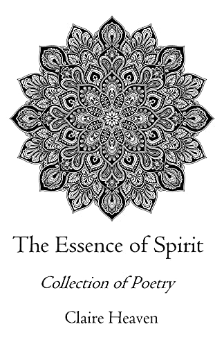 The Essence of Spirit: Collection of Poetry