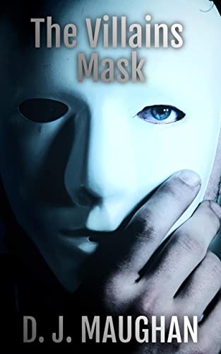 The Villains Mask : Prequel to Vanished From Budapest