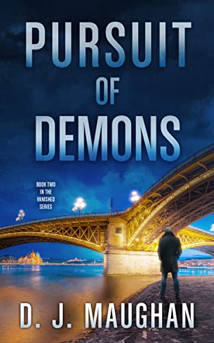 Pursuit of Demons : A Detective Story (Vanished Series Book 2)