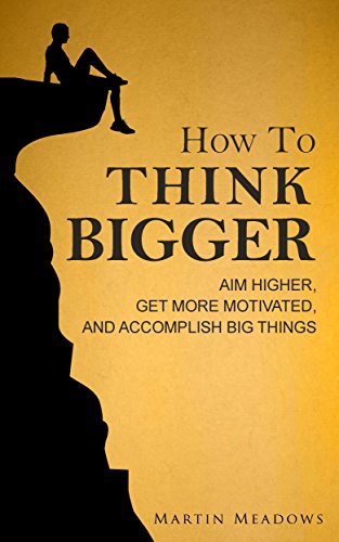 How to Think Bigger - CraveBooks