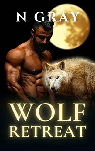 Wolf Retreat: A Paranormal Romance with Bite! (Shifter Days, Vampire Nights & Demons in between)