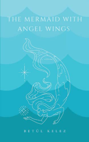 The Mermaid with Angel Wings