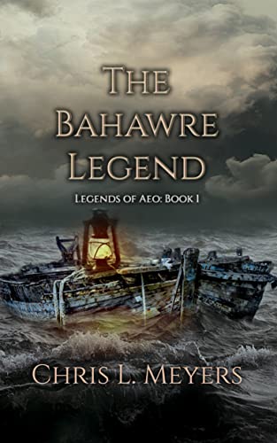 The Bahawre Legend (Legends of Aeo Book 1)