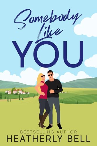 Somebody Like You (Starlight Hill Book 2)