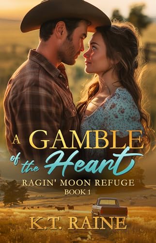 A Gamble of the Heart: A clean, contemporary romantic suspense (Ragin' Moon Refuge Book 1)