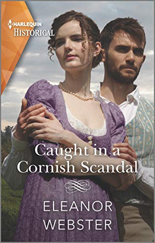 Caught in a Cornish Scandal (Harlequin Historical) - CraveBooks