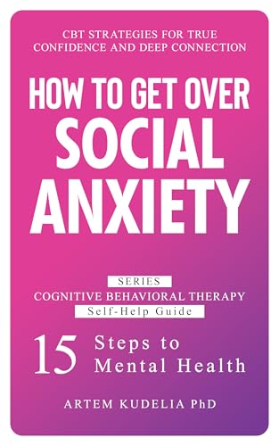 How to Get Over Social Anxiety